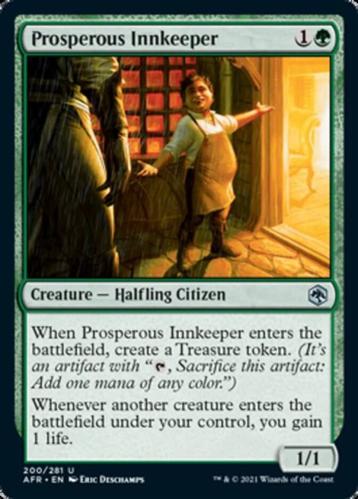 A halfling citizen named Prosperous Innkeeper is a 1/1 that creates treasure tokens upon entering the battlefield.