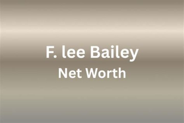 F Lee Bailey Net Worth 2024