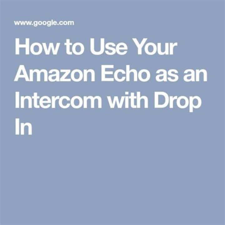 How to Use Your Amazon Echo as an Intercom