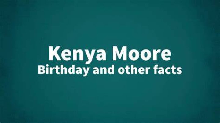 Kenya Moore Birthday