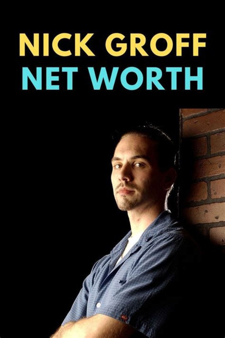 Nick Groff Net Worth 2024