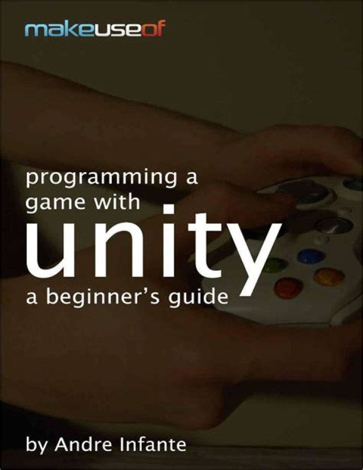 Programming A Game With Unity: A Beginner's Guide